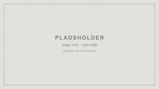 Grafisk pladsholder med teksten PLADSHOLDER. Artiklen er endnu ikke illustreret, og billedet viser ikke en ret fra sitet.